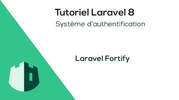 Authentification avec Laravel Fortify 🏰