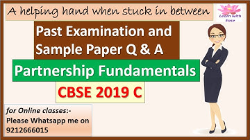 Past Examination and Sample Paper Solutions| CBSE 2019 C| Class 12| Accounts Solutions@learnwithease