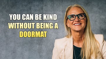 Mel Robbins Motivation - You Can Be Kind Without Being a Doormat