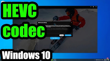 Your Computer is missing HEVC hardware decoder (Windows 10, GoPro Player, Install codec)