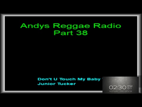 Andys Reggae Radio-Part 38