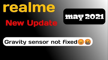 Realme New update but Gravity sensor not fixed | How to fix gravity sensor in realme
