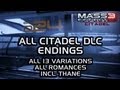 Mass Effect 3 Citadel DLC: All endings (all 13 variations, all romances incl. Thane)