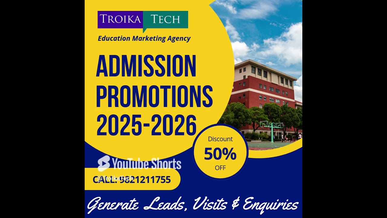 Boost School Admissions 2025–26 | Edu Marketing by Troika Tech