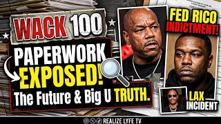 Wack 100 Paperwork EXPOSED! 📄 The Truth About Big U & Future LAX Incident