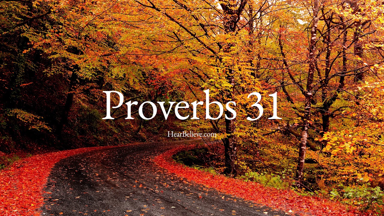 Proverbs 31 ESV Scripture Reading HearBelieve YouTube proverbs-31-esv-scripture-reading-hearbelieve-youtube