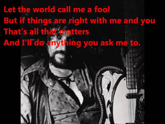 Waylon Jennings - You Asked Me To