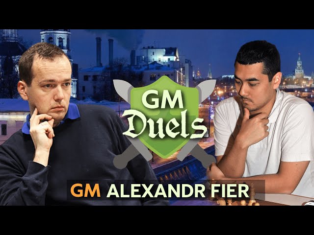 GM Duels: Blitz Match with Alexandr Fier 