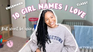 BABY GIRL NAMES I LOVE BUT WONT BE USING! UNIQUE+CLASSY BABY GIRL NAMES👶🏽🎀