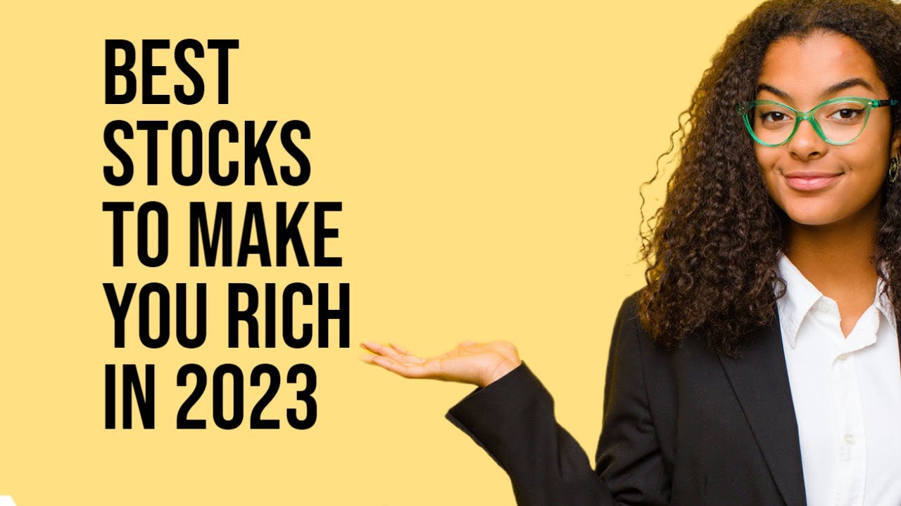Best Stocks for Making Money in 2023