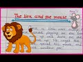 The lion and the mouse story story writing english story with moralbeautiful english hand writing
