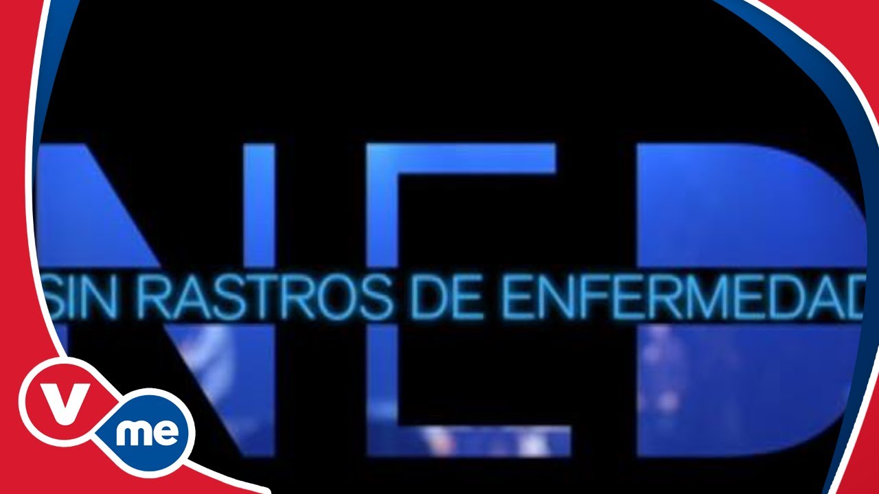 NED Sin Rastro de Enfermedad (Promo) | VME TV