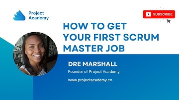 How To Get Your First Scrum Master Job Without Prior Experience