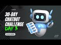 The 30-Day Chatbot Challenge: Day 3