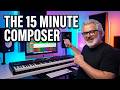 What If You Only Had 15 Minutes to Compose?