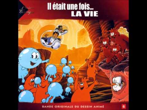 Il était une fois La Vie (Générique et bande originale du