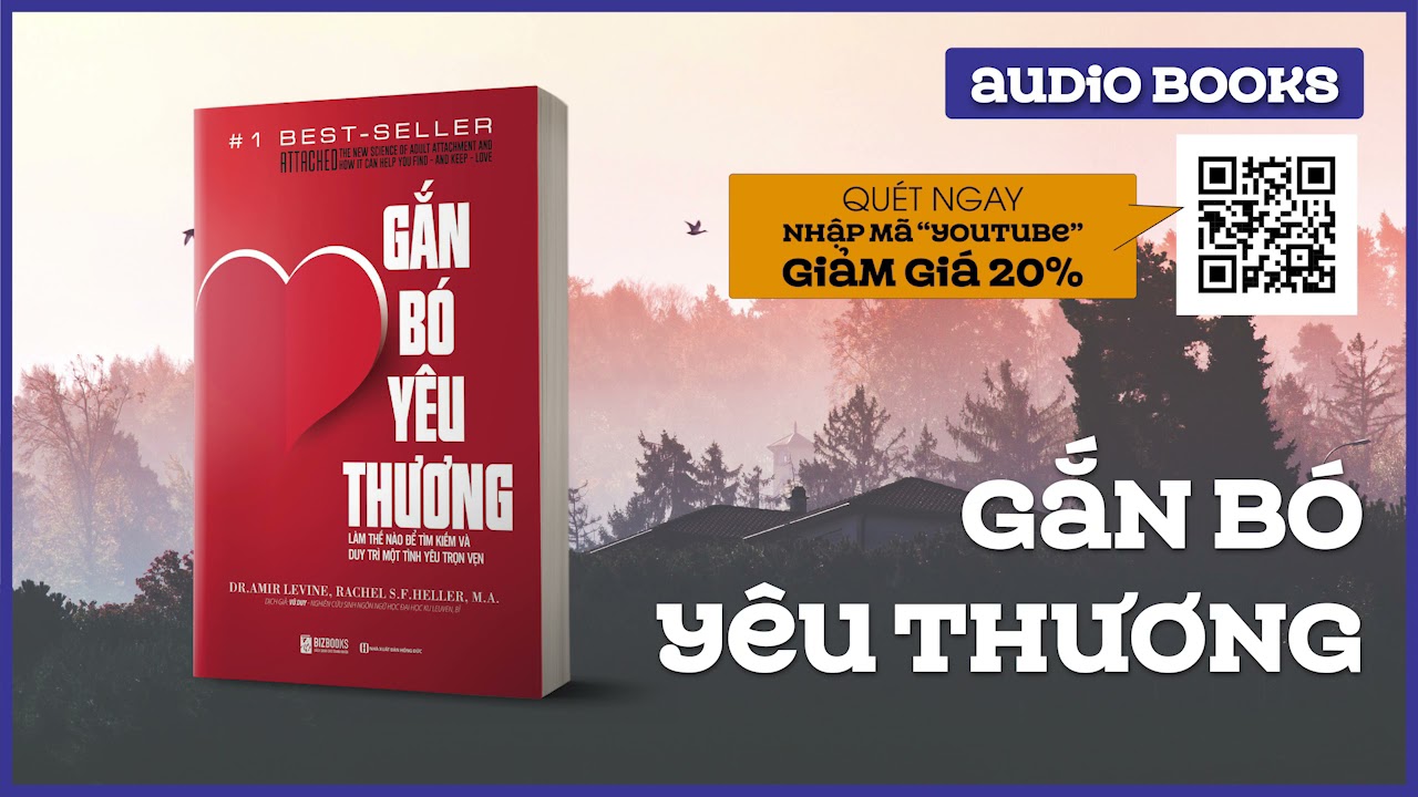 Sách Nói Full - Gắn Bó Yêu Thương - Làm Thế Nào Để Tìm Kiếm Và Duy Trì Một Tình Yêu Trọn Vẹn