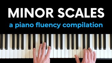 Everything you need to know about MINOR SCALES (Compilation)