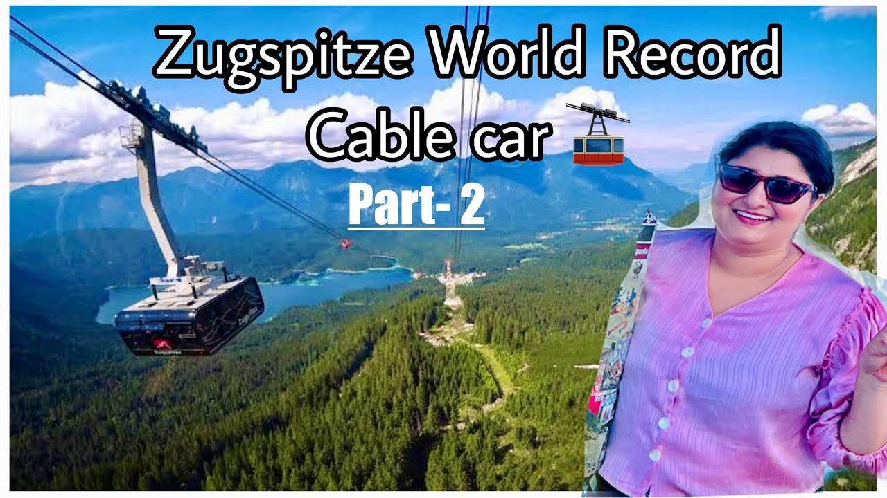 Part 2 Eibsee to Zugspitze cable car 🚠 | A day in Garmisch | Germany highest peak | World Record