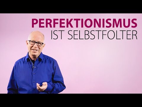 Robert Betz - Perfektionismus ist Selbstfolter