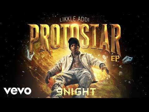 Likkle Addi, Pablo YG - 9Night (audio)