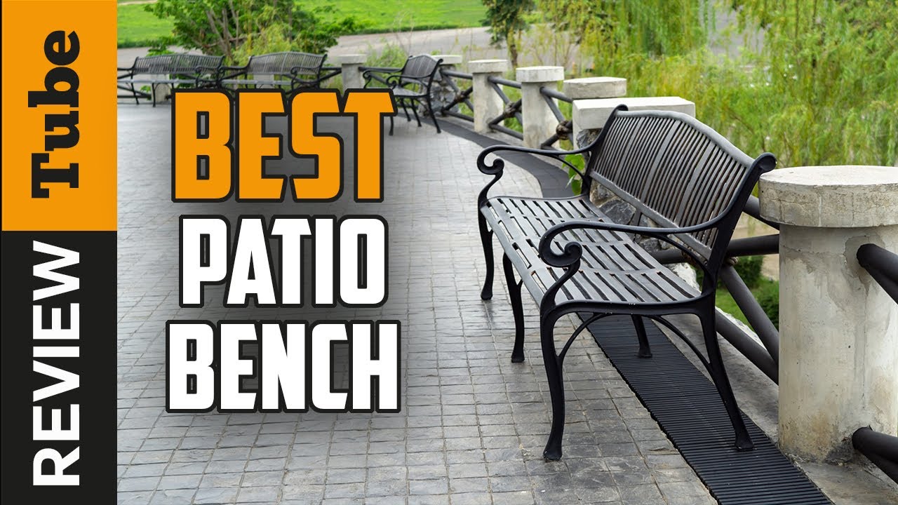 ✅ Patio Bench: Best Patio Bench (Buying Guide)