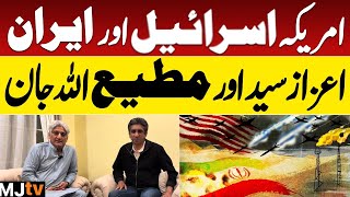 America Israel & Iran, Trumps real targets-who is next? Matiullah Jan & Azaz Syed discuss scenarios 