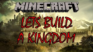 Lets Build- Medieval Kingdom- #1- Wall Planning