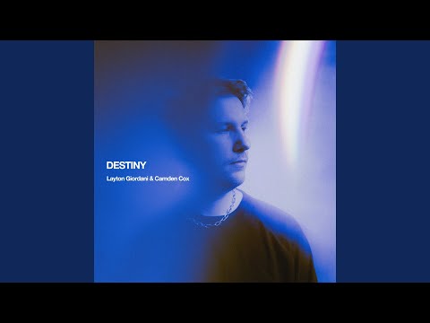 Layton Giordani & Camden Cox - Destiny