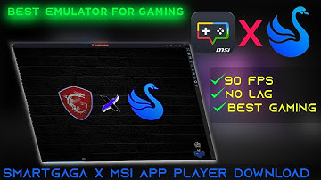 New Smartgaga X MSI :The best android emulator for pc (Full download guide)