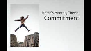 March: Commitment Introduction