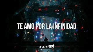 la canción que dice I love you for infinity