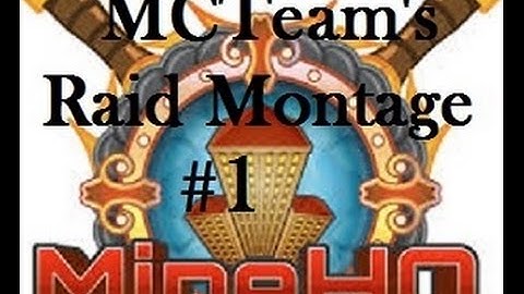 | MCTeams Raid Montage #1 |