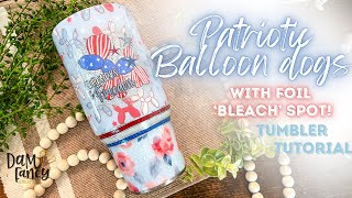 Patriotic Balloon Dog Tumbler Tutorial l DAM Fancy Creations