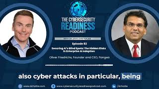 Episode 82 -- Securing AI's Blind Spots: The Hidden Risks in Enterprise AI Adoption