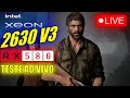 XEON 2630 V3 + RX 580 + PLACA MAE PR9  - TESTE AO VIVO!