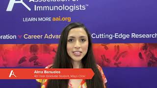 Alma Banuelos Discusses AAI Membership and the Advanced Course in Immunology