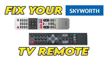 How To Fix Your Skyworth TV Remote Control That is Not Working