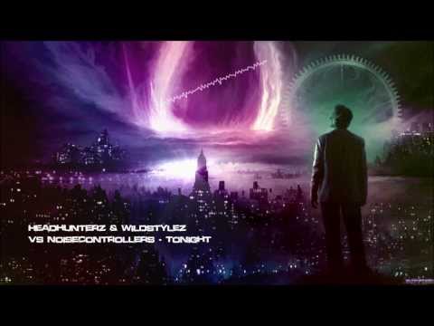 Headhunterz & Wildstylez Vs Noisecontrollers - Tonight [HQ Original]