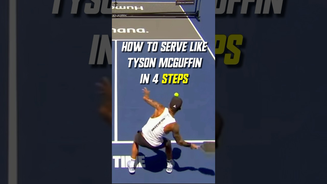 Serve Like Tyson McGuffin #pickleball