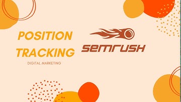Position Tracking in SEMrush best Tutorial-2025 | SEO Toolkit | Digital Marketing
