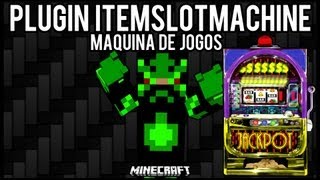 [Tutorial]ItemSlotMachine - Maquina de Jogos Minecraft