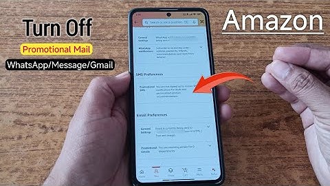 How to turn off Amazon Promotion Mail in whatsapp/gmail/sms | Communication preferences centre