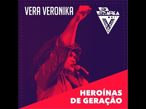 VERA VERONIKA- HEROÍNAS DE GERAÇÃO - ( SHOW DVD )
