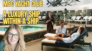Experience The Ultimate Luxury With Msc Yacht Club On Board Msc World America Cruise Chat 149