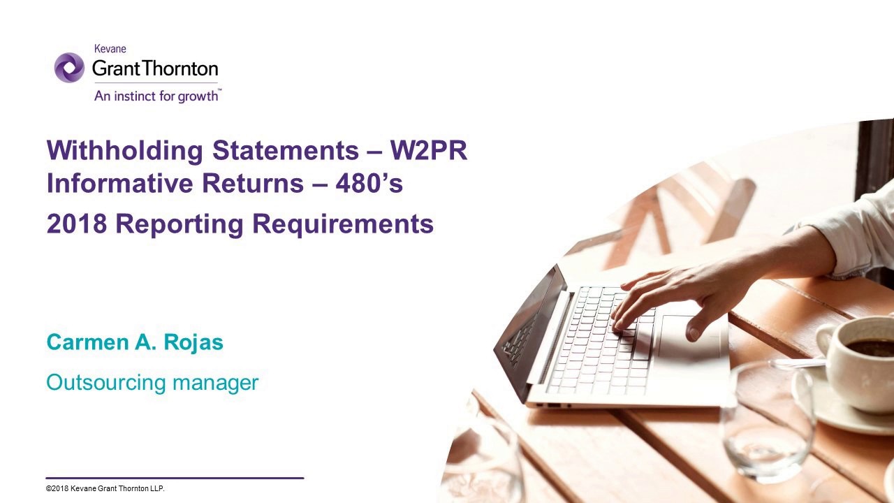 Webcast November 14, 2018: Changes in 2018 W-2 PR’s and 480’s Reporting Requirements
