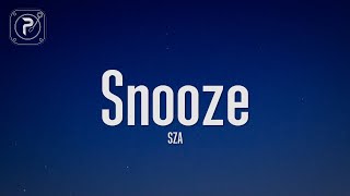 SZA - Snooze (Lyrics)