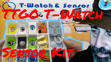 TTGO T-Watch Sensor Module Kit Unboxing