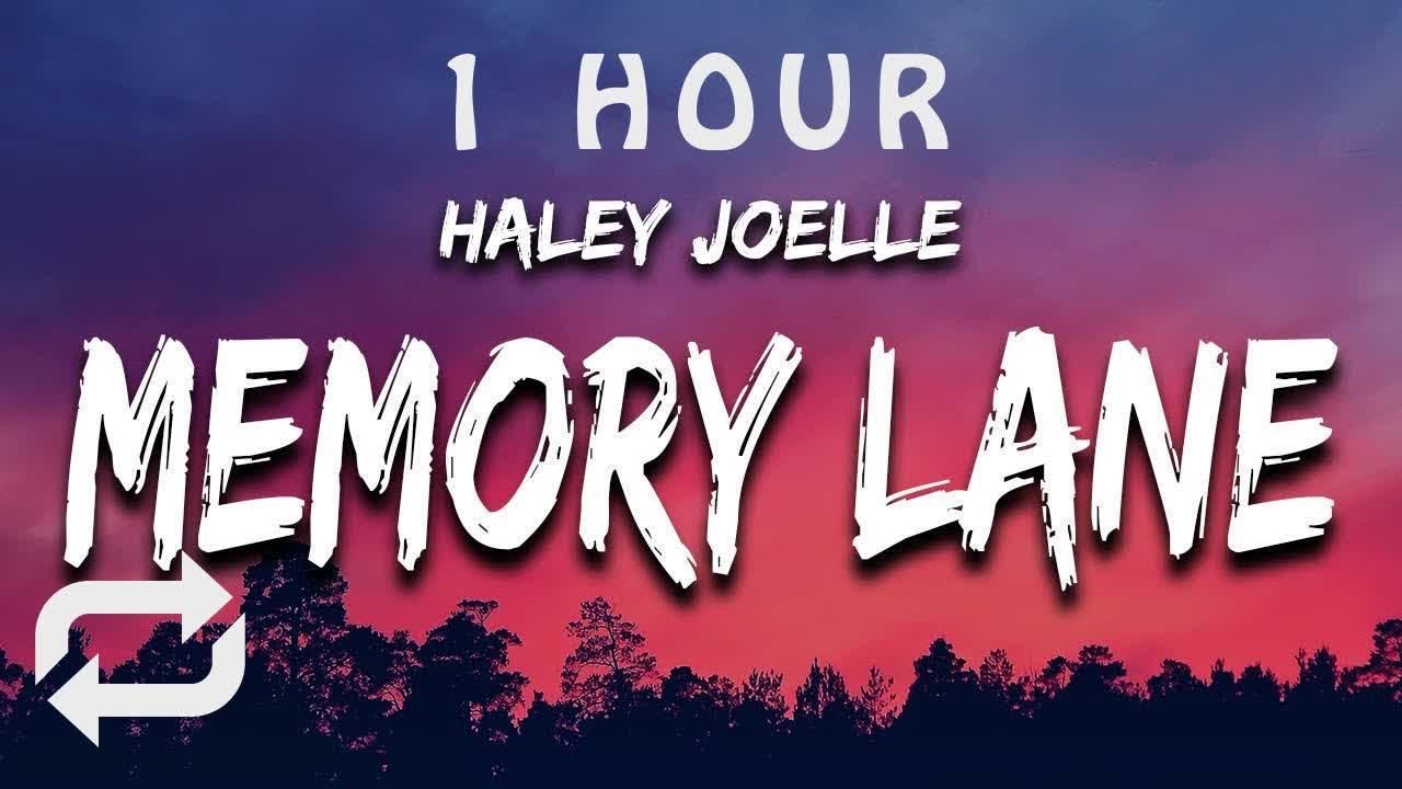 [1 HOUR 🕐 ] Haley Joelle Memory Lane (Lyrics) YouTube