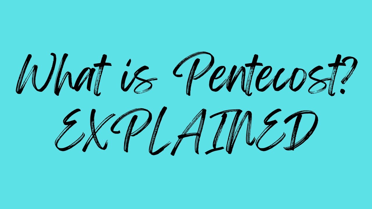 Pentecost Explained For Kids